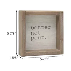 Parisloft Better Not Pout Rustic Wood Framed Square Christmas Tabletop Sign, 5.8"x5.8" 6 Parisloft Better Not Pout Rustic Wood Framed Square Christmas Tabletop Sign, 5.8"x5.8" -Home Decor Shop 7457552 ALT2